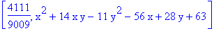[4111/9009, x^2+14*x*y-11*y^2-56*x+28*y+63]